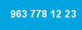 963 778 12 23